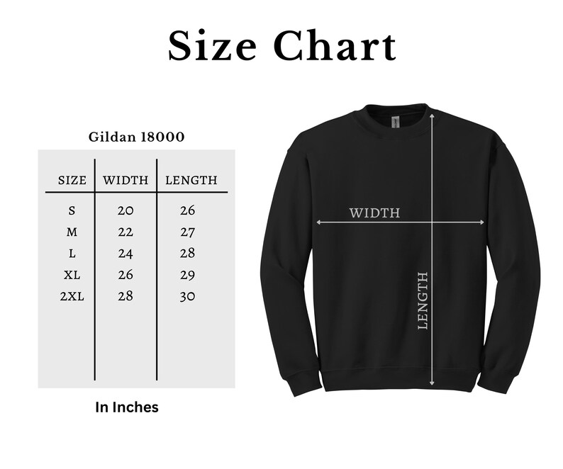 May include: Black Gildan 18000 sweatshirt with a size chart. The chart shows measurements in inches for sizes S to 2XL. The width measurements range from 20 to 28 inches, and the length measurements range from 26 to 30 inches.
