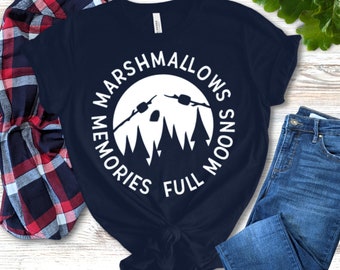 Marshmallows, Memories, And Full Moons T-Shirt, Let's Get Toasted Tee, Camping Shirt, Bonfire T-Shirt, Cute Smore Shirt, Glamping T For Her