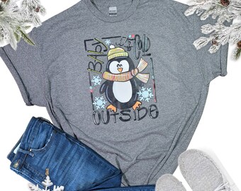 Baby It's Cold Outside T-Shirt, Cute Penguin Shirt, Women's Winter Shirt, Fun Ladies Winter T Shirt, Colorful Penguin Shirt, Snowy Shirt.
