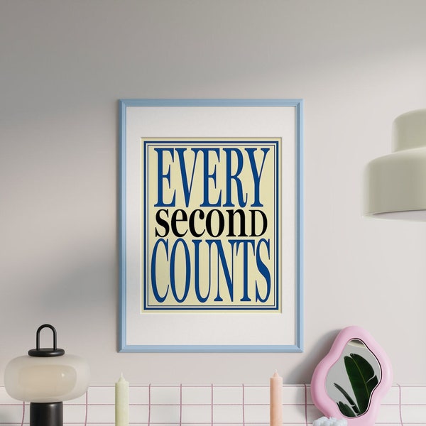 Every Second Counts Sign Etsy
