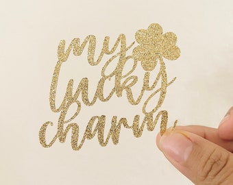 Lucky Charm Topper File, St. Patrick's SVG PNG, My Lucky Charm Topper
