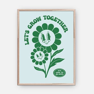 Retro Bloemen Wall Art Print DIGITALE DOWNLOAD, Hippie Esthetische Poster, 60s 70s Poster, Let&#39;s Grow Together Vriendschap Kids Room Poster