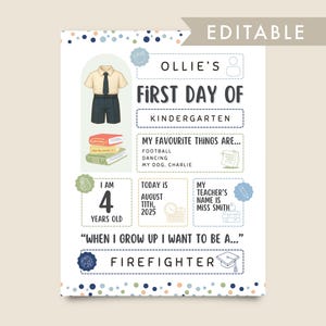 May include: A personalised 'First Day of Kindergarten' sign featuring the name 'Ollie'. The sign includes illustrations of school supplies, a uniform, and the text 'I am 4 years old'. The sign says 'When I grow up I want to be a Firefighter'.