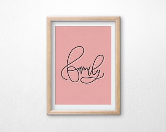 Family Wall Decor for Living Room, Pink Printable Wall Art, Housewarming Gift for First Home, Typographic Print, Hand Lettered Art