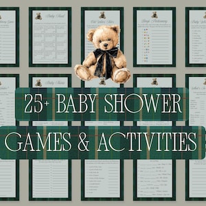 May include: A collection of baby shower games and activities. The image features a plush teddy bear with a black bow tie, surrounded by framed game sheets. The text reads "25+ BABY SHOWER GAMES & ACTIVITIES" in a decorative font.