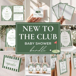 May include: A golf-themed baby shower bundle with green and white striped designs. The set includes invitations, favor tags, food and drink signs, and cupcake labels. The text "New to the Club" is prominently displayed, along with golf-related graphics.