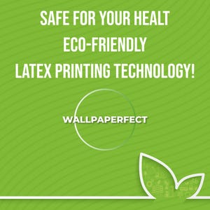 Puede incluir: Un gr&aacute;fico verde brillante con el texto blanco SAFE FOR YOUR HEALT, ECO-FRIENDLY, LATEX PRINTING TECHNOLOGY! y WALLPAPERFECT dentro de un c&iacute;rculo. Un icono de hoja blanca con peque&ntilde;os dibujos lineales internos se sit&uacute;a abajo a la derecha.