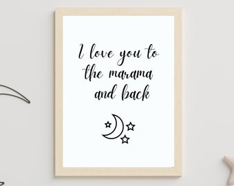 I Love You To The Marama Moon And Back Te Reo Maori Māori language Wall Art Print Affirmation New Zealand Aotearoa Kiwiana