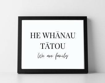 We Are Family He Whanau Tatou Te Reo Maori Māori Language Wall Art Print Affirmation Aotearoa New Zealand Kiwiana