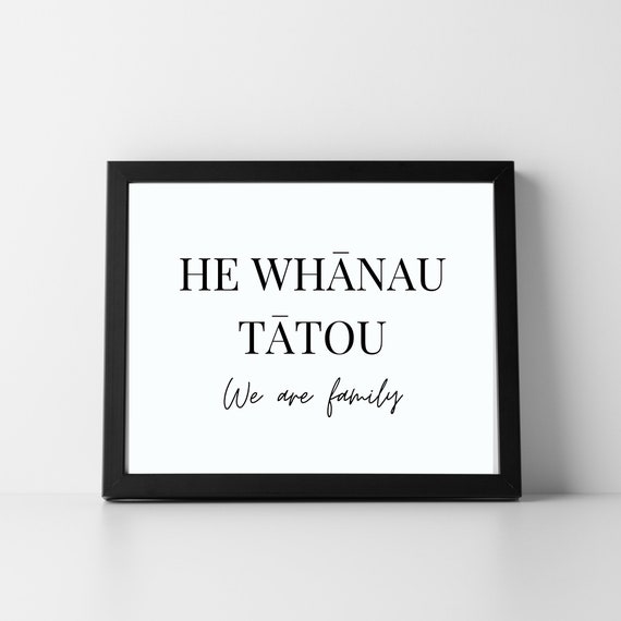 We Are Family He Whanau Tatou Te Reo Maori Language Wall Art Etsy
