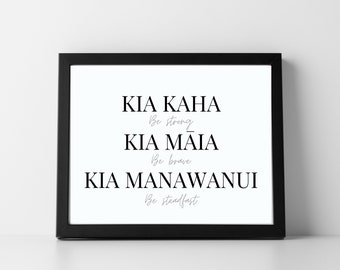 Kia kaha kia māia kia manawanui Te Reo Maori Whakatauki Language Affirmation Print Aotearoa New Zealand Whakatauki Kiwiana Proverb Wall Art