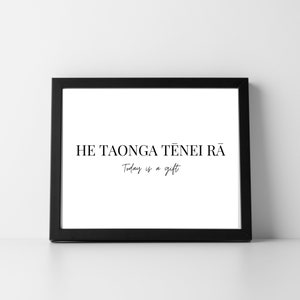 Whakatauki proverb today is a gift Te Reo Māori digital print wallart Maori language Aotearoa New Zealand kiwiana gift nz art