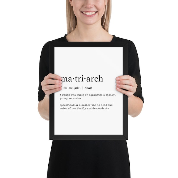 Matriarch Definition Framed Poster, Gift for her, New Mum gift, Mom gift, Minimalist wall art, modern decor, unique wall art, art print