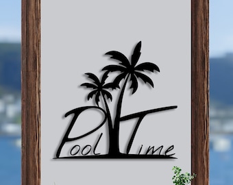 Pool Time Metal Wall Sign, Metal Summer Patio Sign, Custom Swimming Pool, Summer Signs, Palm Pool Wall Deco, Poolside Vibes, Family Pool art