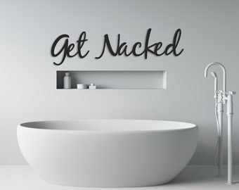 Get Naked Metal Wall Sign, Modern Bathroom Decor