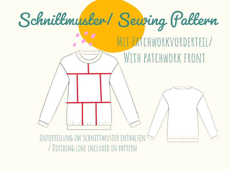 May include: A white long-sleeved sweatshirt pattern with red lines indicating patchwork design. The text "Schnittmuster/ Sewing Pattern" is at the top, with additional text below. A yellow circle and pink dots are in the background.
