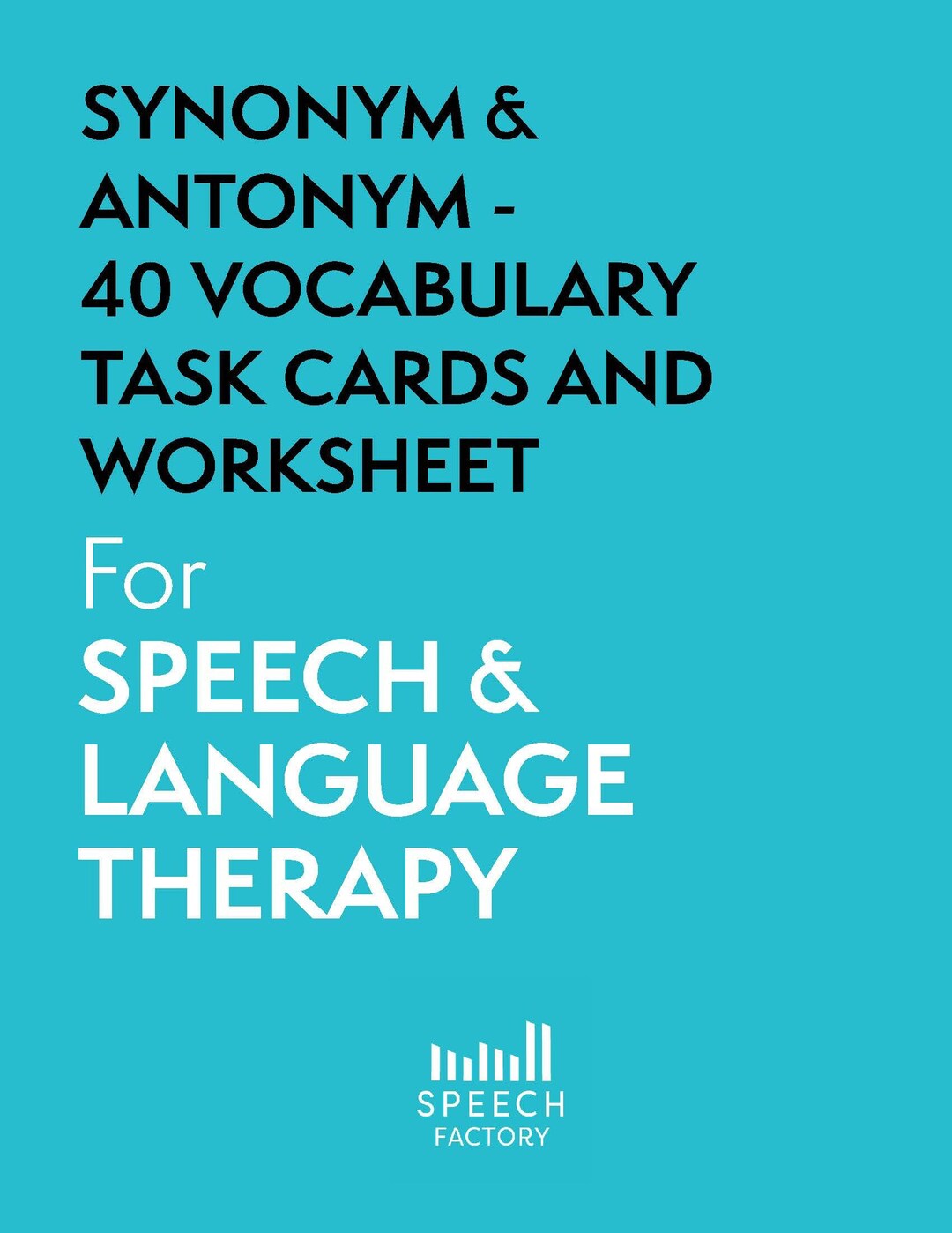 Synonym and Antonym 40 Vocabulary Task Cards and Worksheet for Speech