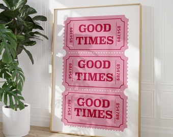 Retro Good Times Ticket Print, Trendy Wall Art, Digital Wall Print, Printable Trendy Pink Ticket Poster, Girly Wall Art, Nursery Decor
