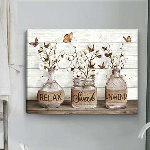 Farmhouse Bathroom Canvas Art: Relax Soak Unwind - Funny Restroom Sign