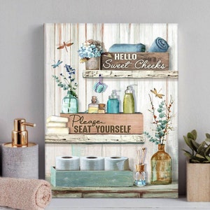 Funny Farmhouse Bathroom Canvas Art: Hello Sweet Cheeks, Please Seat Yourself