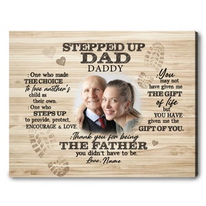 Fathers Day Gifts For Stepped Up Dad Photo Canvas, Gifts For Bonus Dad From Daughter, Father’s Day Gifts For Stepped Dad, Dad Gifts From Son