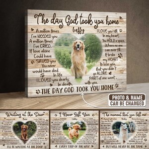 May include: A wooden sign with a heart-shaped photo of a golden retriever dog. The sign has a message about the loss of a pet, with the text "The day God took you home" and "I love you still".