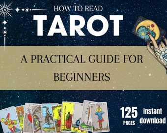 May include: A book cover with a blue starry background and the title "HOW TO READ TAROT A PRACTICAL GUIDE FOR BEGINNERS". The cover also features a hand holding a tarot card with a moon and stars design. The book has 125 pages and is available for instant download.