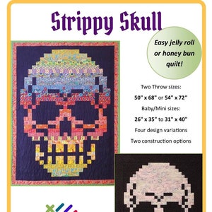 Strippy Skull Quilt PDF Pattern for jelly rolls or honey buns. Two Throw sizes plus Baby or Mini quilt. Fast, easy beginner friendly design!