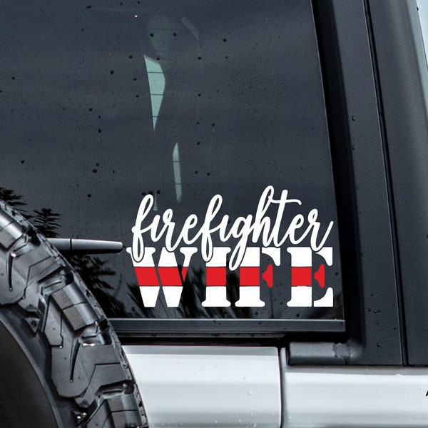Fire Wife Decal, Firefighter Wife Decal, Firefighter Decal, Fireman Wife Decal, Fireman Decal, Window Decal, Car Decal, Truck Decal