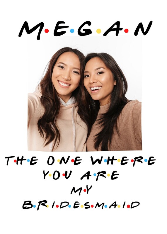 Bridesmaid | Friends TV themed | Bridesmaid Invite | Bridal Invite | TV Show | Matron of Honor | Bridesmaid Proposal | Digital Download