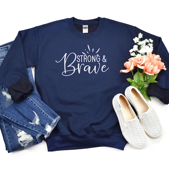 Strong and Brave, Bible Christian Sweatshirt, Bible Verse Sweater, Christian Apparel, Christian Shirts For Women, Religious Sweatshirt