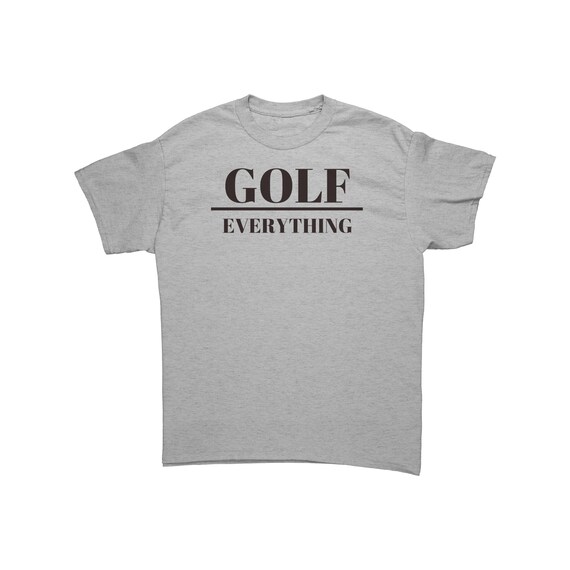 Golf over Everything | Golf shirts for Men | Golf Shirts | Womens Golf Shirts | Golf Gift | Golf | Gift for Him