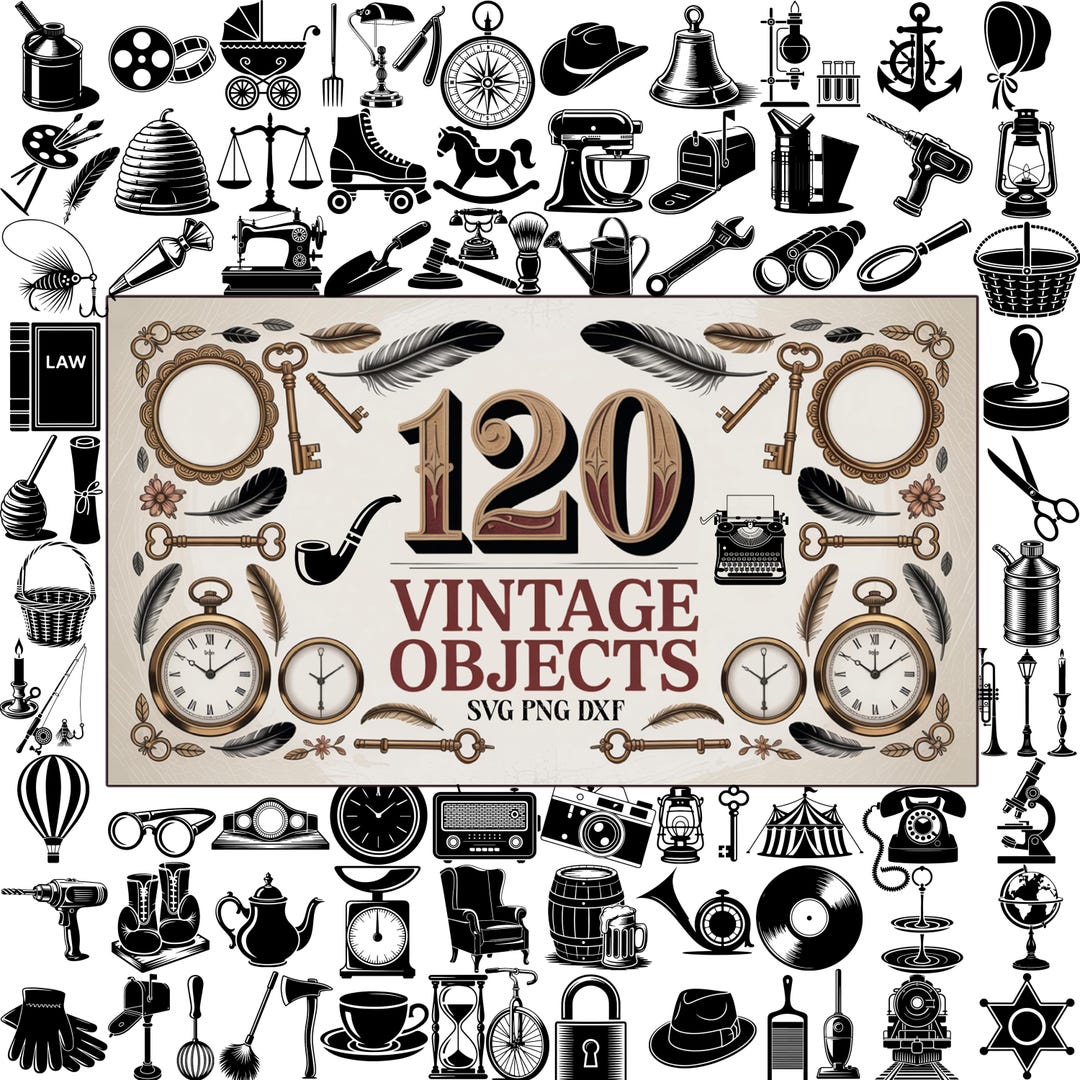 Vintage Objects SVG Bundle: 120 Minimalist Svg Png Dxf Files for Cricut ...