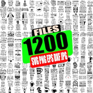 May include: A collage of 1200 black and white SVG, PNG, EPS, DXF, and JPG files featuring coffee and beer themed designs. The designs include text such as "Coffee", "Beer", "Good Friends", "Life Happens", "Work Fuel", "Liquid Therapy", "Cheers", "I Need a Beer", "First Coffee", "Hug a Mug", "Get Drunk", "This Guy Needs a Beer", and "Wish You Beer".