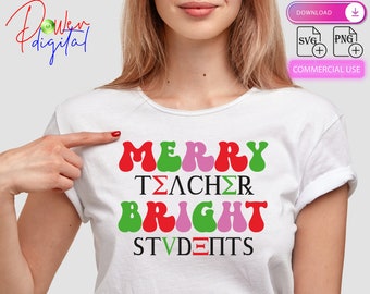 Merry Teacher Bright Students SVG PNG Sublimation, Merry Teacher SVG, Bright Student png, Weihnachten Lehrer Design, Neujahr png, Plotterdatei