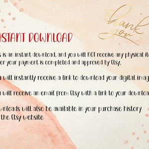 May include: Text on a pink and white watercolor background that reads "INSTANT DOWNLOAD" and explains that the purchase is a digital download and not a physical item. The text also states that the buyer will receive an email with a link to download the digital images.