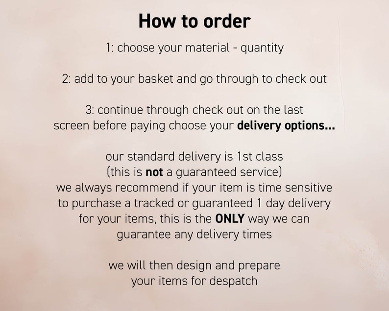 May include: Text on a light beige background reads "How to order" followed by numbered steps: choose material, add to basket, and choose delivery options. The text also mentions standard and guaranteed delivery.