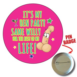 Hen Party 75mm Badge Bride tribe Hen weekend Willy Rude Penis Funny Wedding Team Bride Fun Large Badges Button Metal Pin Badge 883