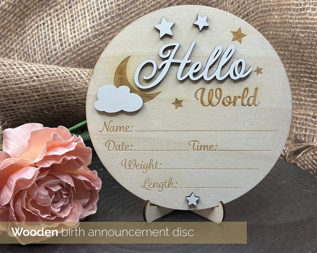 Birth Announcement Wooden Disc | Hello World Baby Arrival Milestone ...