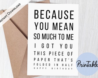 Funny Printable Birthday Card, Sarcastic Rude Card, I Got You a Folded Piece of Paper, Humor, For Sister, For Brother, Instant Download