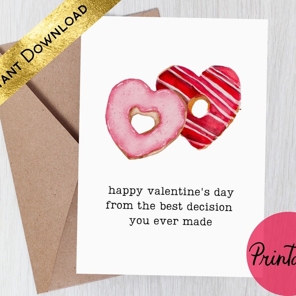 Funny Printable Valentine's Day Card, Snarky Valentine, Best Decision You Ever Made, For Husband, Fiancé, For Boyfriend, Instant Download