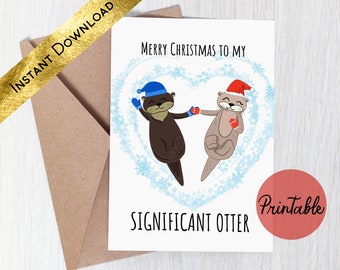 Printable Holiday Card, Merry Christmas to My Significant Otter, Cute Romantic Card, For Husband, For Wife, For Boyfriend, Instant Download