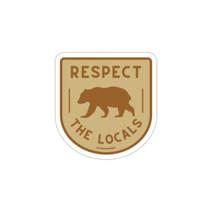 Respect the Locals Vinyl Sticker Decals