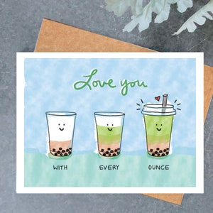 Love You Every Ounce Card, Boba Food Pun Card, Cute Valentine, Boyfriend Card, Spouse Card, Friendship Card, Encouragement Cards