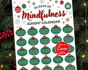 Könnte beinhalten: Ein Adventskalender zum Thema Weihnachten mit dem Titel "25 Tage Achtsamkeit". Der Kalender enthält tägliche Anregungen für Achtsamkeitsübungen, mit einem rot-grünen Farbschema, Schneeflocken und Ornamenten. Der Text "Edit in Canva" ist ebenfalls sichtbar.