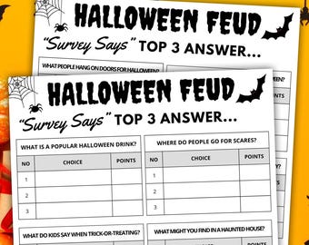 May include: Black and white printable Halloween game board with the title "Halloween Feud" and the text "Survey Says"  with categories for a popular Halloween drink, where people go for scares, what kids say when trick-or-treating, and what you might find in a haunted house.
