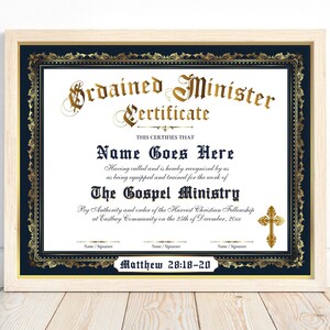 May include: A gold and blue certificate with a decorative border. The text reads "Ordained Minister Certificate" and "This certifies that Name Goes Here having called and is hereby recognized by us as being equipped and trained for the work of The Gospel Ministry by Authority and order of the Harvest Christian Fellowship at Eastbay Community on the 25th of December, 20xx". The certificate also includes the scripture reference "Matthew 28:18-20".