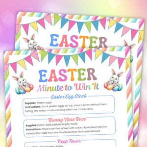 May include: A printable Easter Minute to Win It game with instructions for three games: Easter Egg Stack, Bunny Nose Race, and Peep Tower. The games are illustrated with colorful cartoon bunnies and Easter eggs.