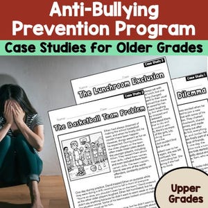 May include: Black and white printable worksheets for older grades with the title "Anti-Bullying Prevention Program Case Studies for Older Grades". The worksheets include three case studies: "The Lunchroom Exclusion", "The Basketball Team Problem", and "Dilemma".