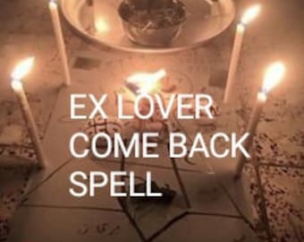Ex Lover Come Back Spell / Fast and Powerful Spell to Bring Your Partner Back / Return Home Spell